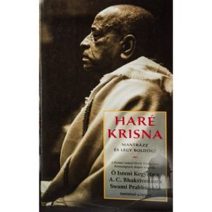 Haré Krisna - Mantrázz és légy boldog!